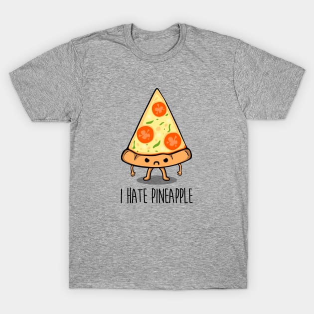 I hate pineapple T-Shirt by Melonseta